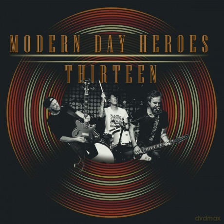 Modern Day Heroes: Thirteen [CD]