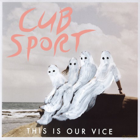 Cub Sport: This Is Our Vice [CD]