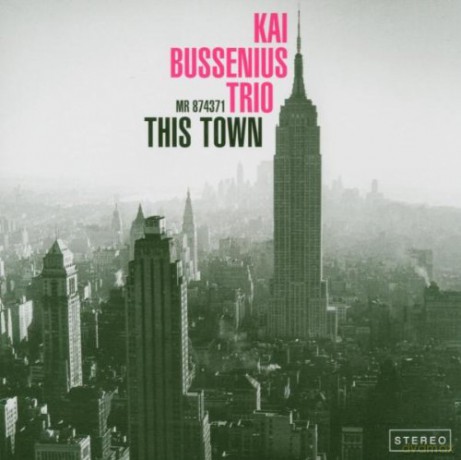 Kai Bussenius: This Town [CD]