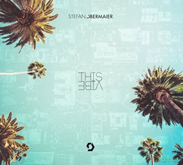 Stefan Obermaier: This Vibe [CD]