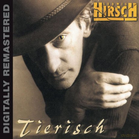 Ludwig Hirsch: Tierisch [CD]
