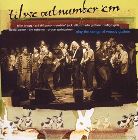 Til We Outnumber 'Em: A Woody Guthrie Tribute [CD]