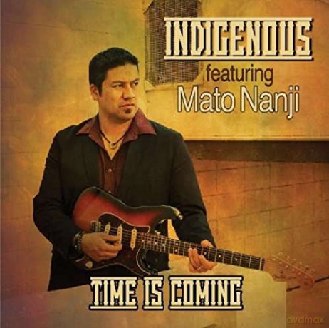 Indigenous: Time Is Coming [CD]