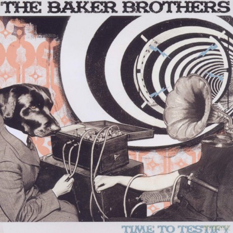 The Baker Brothers: Time To Testify [CD]