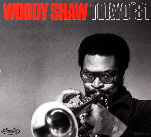 Woody Shaw: Tokyo '81 [CD]