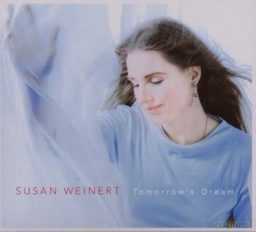 Susan Weinert: Tomorrow's Dream [CD]