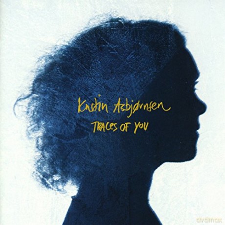 Kristin AsbjA¸rnsen: Traces Of You [CD]