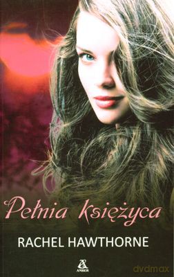 Pełnia Księżyca - Rachel Hawthorne [KSIĄŻKA]