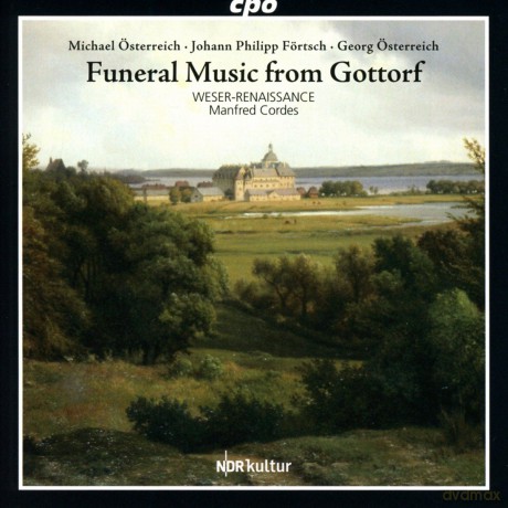 Georg A-sterreich: Trauermusik fur Schloss Gottorf - Abschied und Ewigkeit [CD]