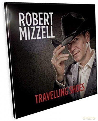 Robert Mizzell: Travelling Shoes [CD]