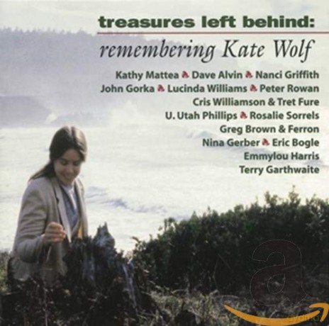 Kate Wolf: Treasures Left Behind - Tribute To Kate Wolf [CD]