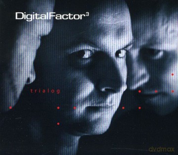 Digital Factor: Trialog [CD]