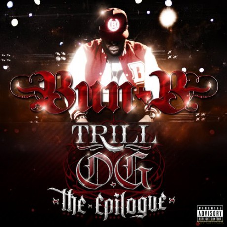 Bun B: Trill O.G. The Epilogue [CD]