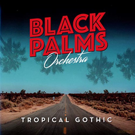 Black Palms Orchestra: Tropical Gothic [CD]