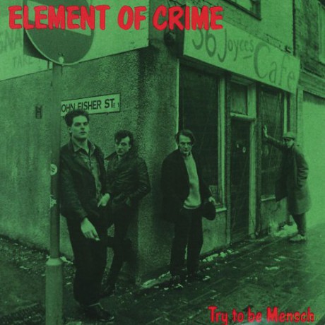 Element Of Crime: Try To Be Mensch [CD]