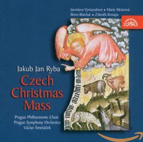 Jan Jakub Ryba: Tschechische Weihnachtsmesse [CD]