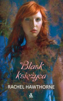 Blask Księżyca - Rachel Hawthorne [KSIĄŻKA]