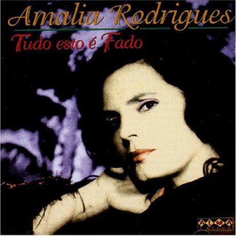 Amalia Rodrigues: Tuto Esto E Fado [CD]