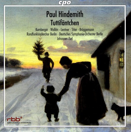 Paul Hindemith: Tuttifssntchen (Musikalisches Weihnachtsmssrchen) [CD]