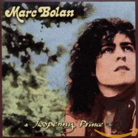 Marc Bolan: Twopenny Prince [CD]