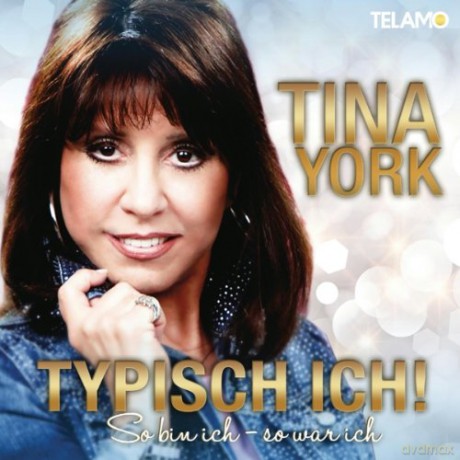 Tina York: Typisch ich! So bin ich - So war ich [2CD]