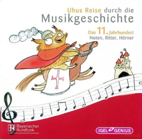Uhus Reise durch die Musikgeschichte:Das 11.Jahrhundert [CD]