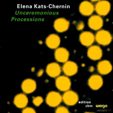 Elena Kats-Chernin: Unceremonious Processions [CD]