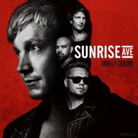 Sunrise Avenue: Unholy Ground [CD]