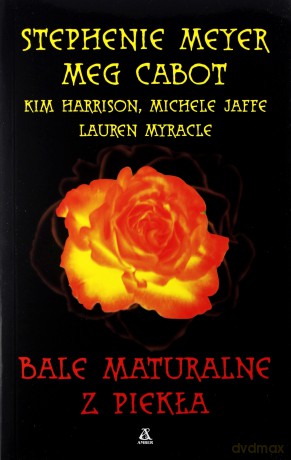 Bale Maturalne Z Piekła [KSIĄŻKA]
