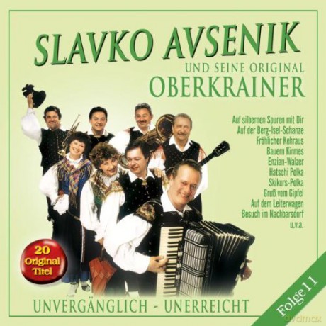 Slavko Avsenik: Unvergss¤nglich - Unerreicht Folge 11 [CD]