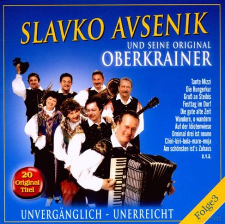 Slavko Avsenik: Unvergss¤nglich - Unerreicht Folge 3 [CD]
