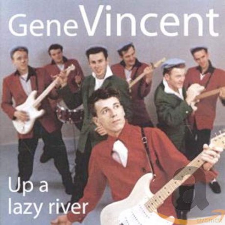 Gene Vincent: Up A Lazy River [CD]