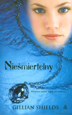 Nieśmiertelny - Gillian Shields [KSIĄŻKA]