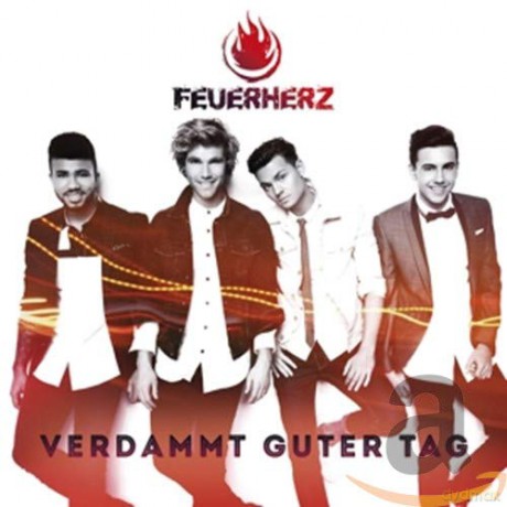 Feuerherz: Verdammt guter Tag [CD]