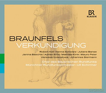Walter Braunfels: Verkundigung op.50 [2CD]