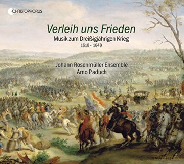 Verleih uns Frieden - Musik zum 30-jsshrigen Krieg [CD]