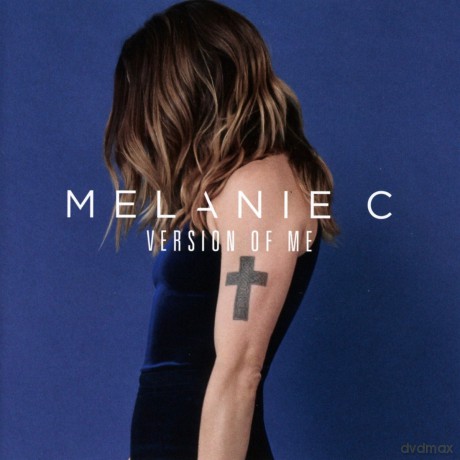 Melanie C: Version Of Me [CD]