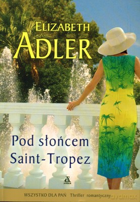 Pod Słońcem Saint-Tropez - Elizabeth Adler [KSIĄŻKA]
