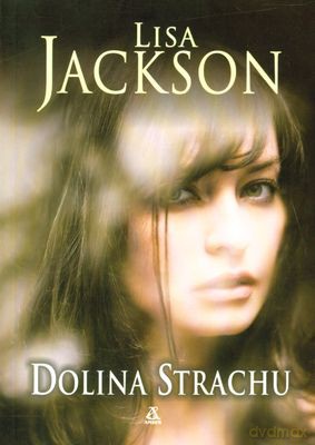 Dolina Strachu - Lisa Jackson [KSIĄŻKA]