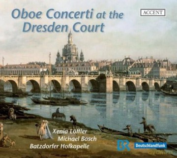 Johann Georg Pisendel: Virtuose Oboenmusik aus Dresden (Pisendel-Sammlung) [CD]