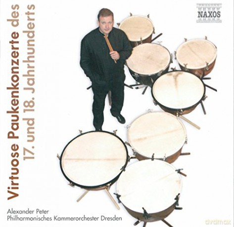 Georg Druschetzky: Virtuose Paukenkonzerte des 17.& 18.Jahrhunderts [CD]
