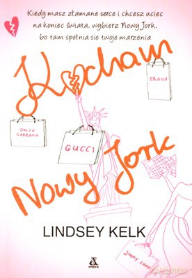 Kocham Nowy Jork - Lindsey Kelk [KSIĄŻKA]