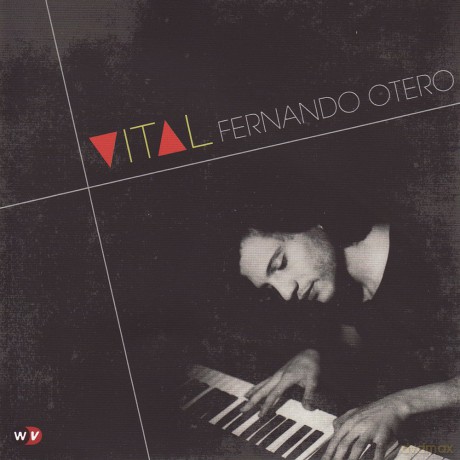 Fernando Otero: Vital [CD]