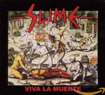 Slime: Viva La Muerte [CD]