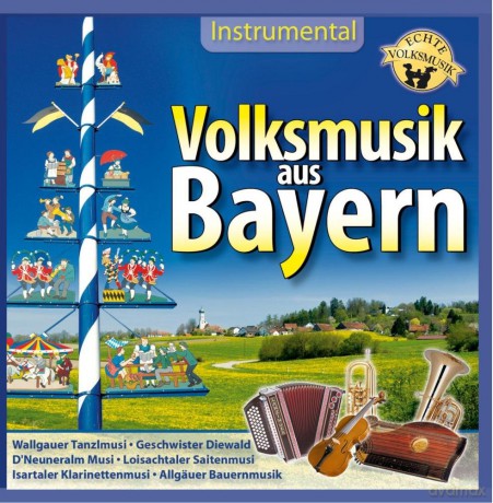 Volksmusik aus Bayern [CD]