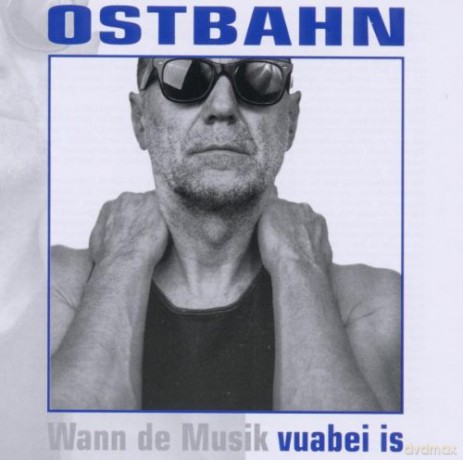 Ostbahn-Kurti: Vuabei is (Remaster) [CD]
