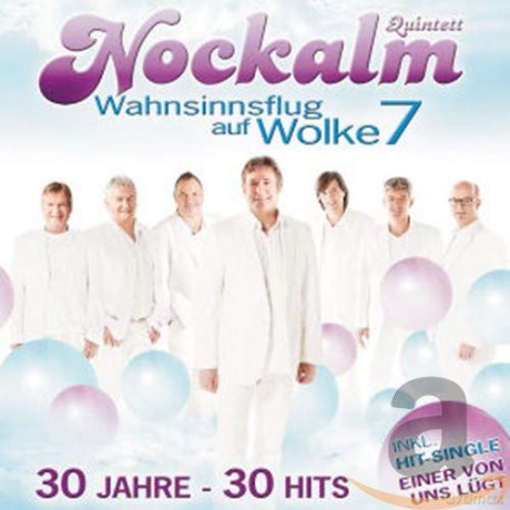 Nockalm Quintett: Wahnsinnsflug auf Wolke 7 - 30 Jahre - 30 Hits [2CD]