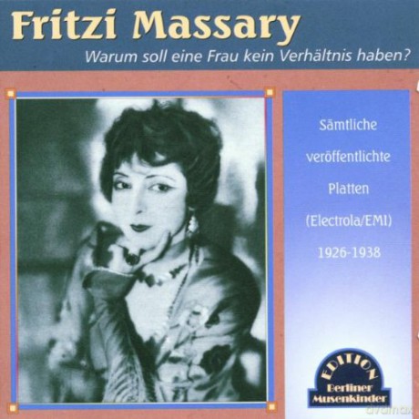 Fritzi Massary: Warum soll eine Frau kein Verhss¤ltnis haben [CD]