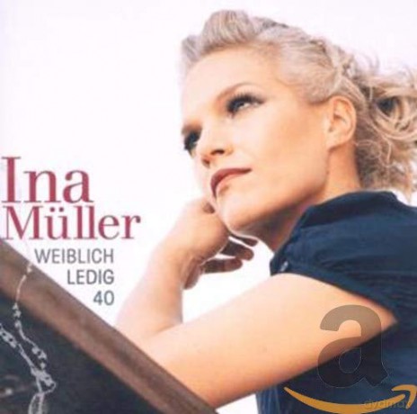 Ina Muller: Weiblich.Ledig.40. [CD]
