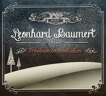 Leonhard Baumert: Weihnachtsmelodien: Leonhard Baumert am Klavier [CD]